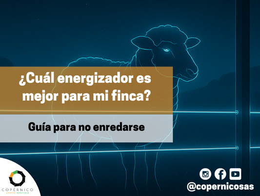 ⚡ ¿Cuál energizador es mejor para mi finca? Guía para no enredarse